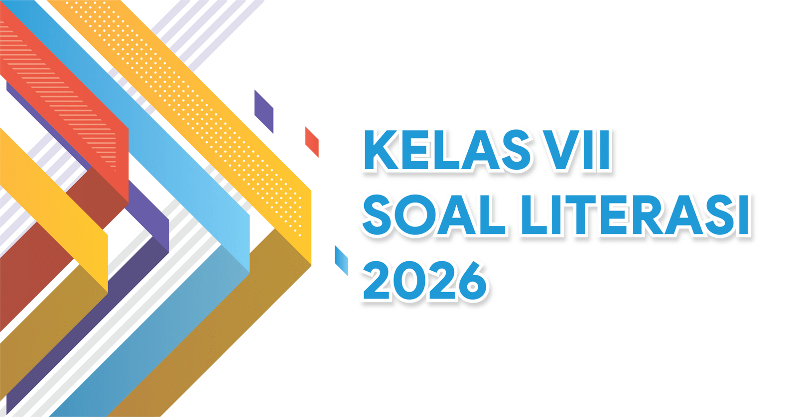 Kelas VII Soal Literasi 2026